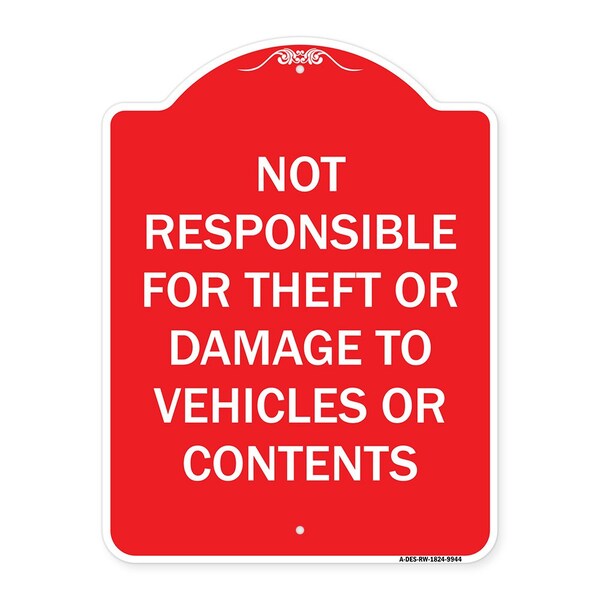 Not Responsible For Theft Or Damage To Vehicles Or Contents Heavy-Gauge Alum, 24" H, RW-1824-9944